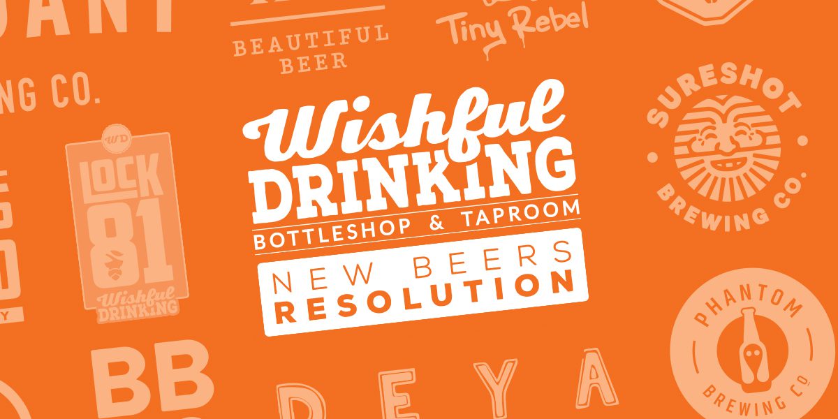 Our New Beers Resolution Wishful Drinking